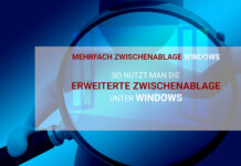 Mehrfach-Zwischenablage unter Windows statt Copy&Paste Erweiterte Zwischenablage unter Windows mit Windows plus w effizient nutzen