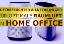 Luftbefeuchter & Luftreiniger für bessere Raumluft im HomeOffice Luftbefeuchter - Luftfreiniger - HomewOffice zu Hause