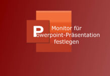 Bildschirm für Powerpoint-Präsentation festlegen Monitor für Powerpoint-Präsentation festlegen - Anleitung Tipps Tutorial Guide